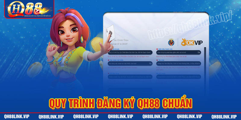 Chi tiết các thao tác đăng ký QH88 cho tân thủ